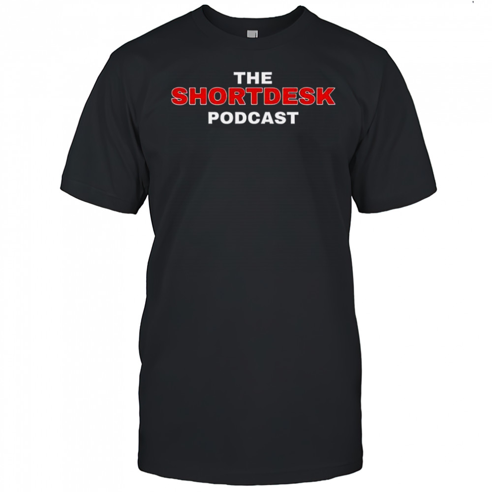 The Shortdesk Podcast T-Shirt