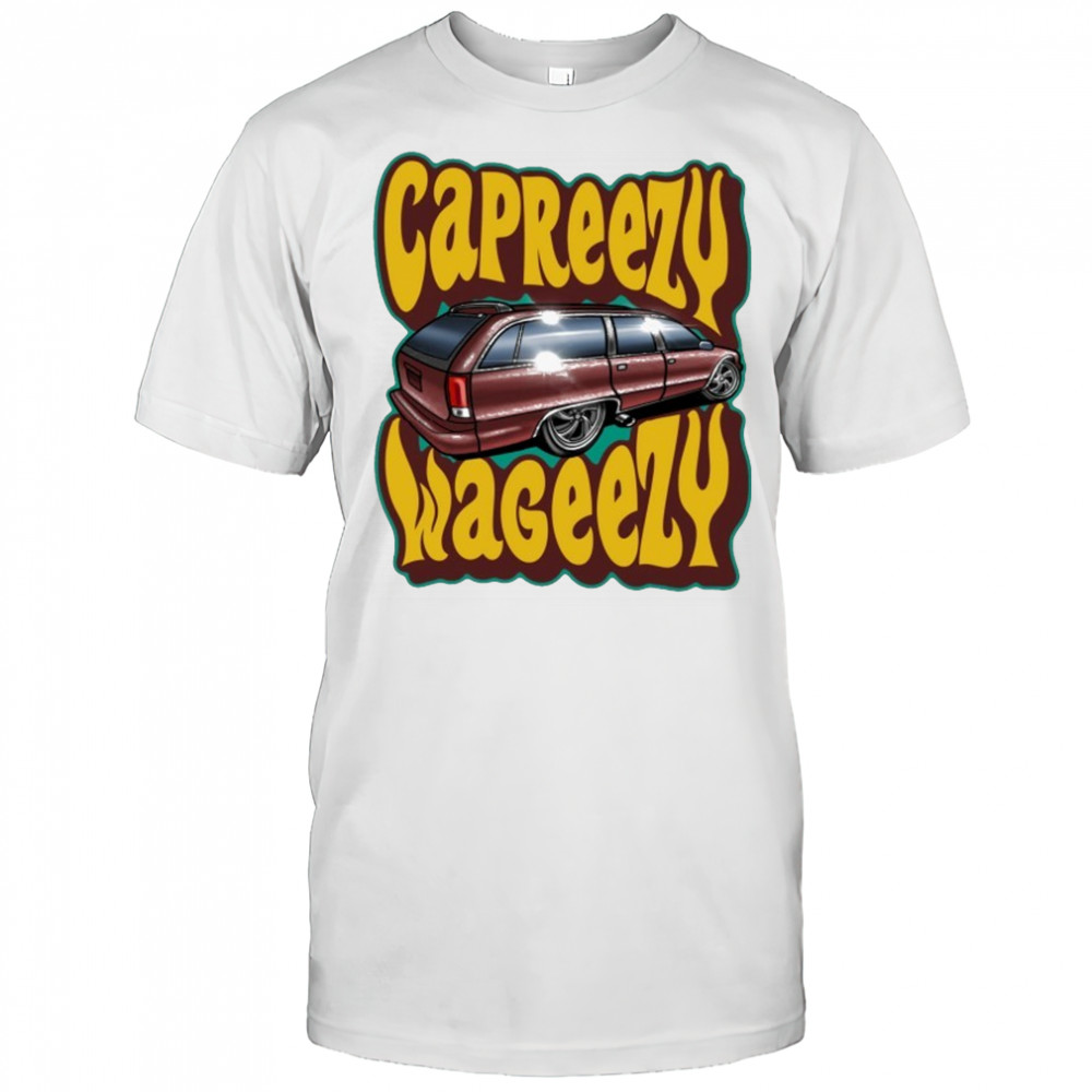 Tom’s Refurb Capreezy Wageezy T-shirt