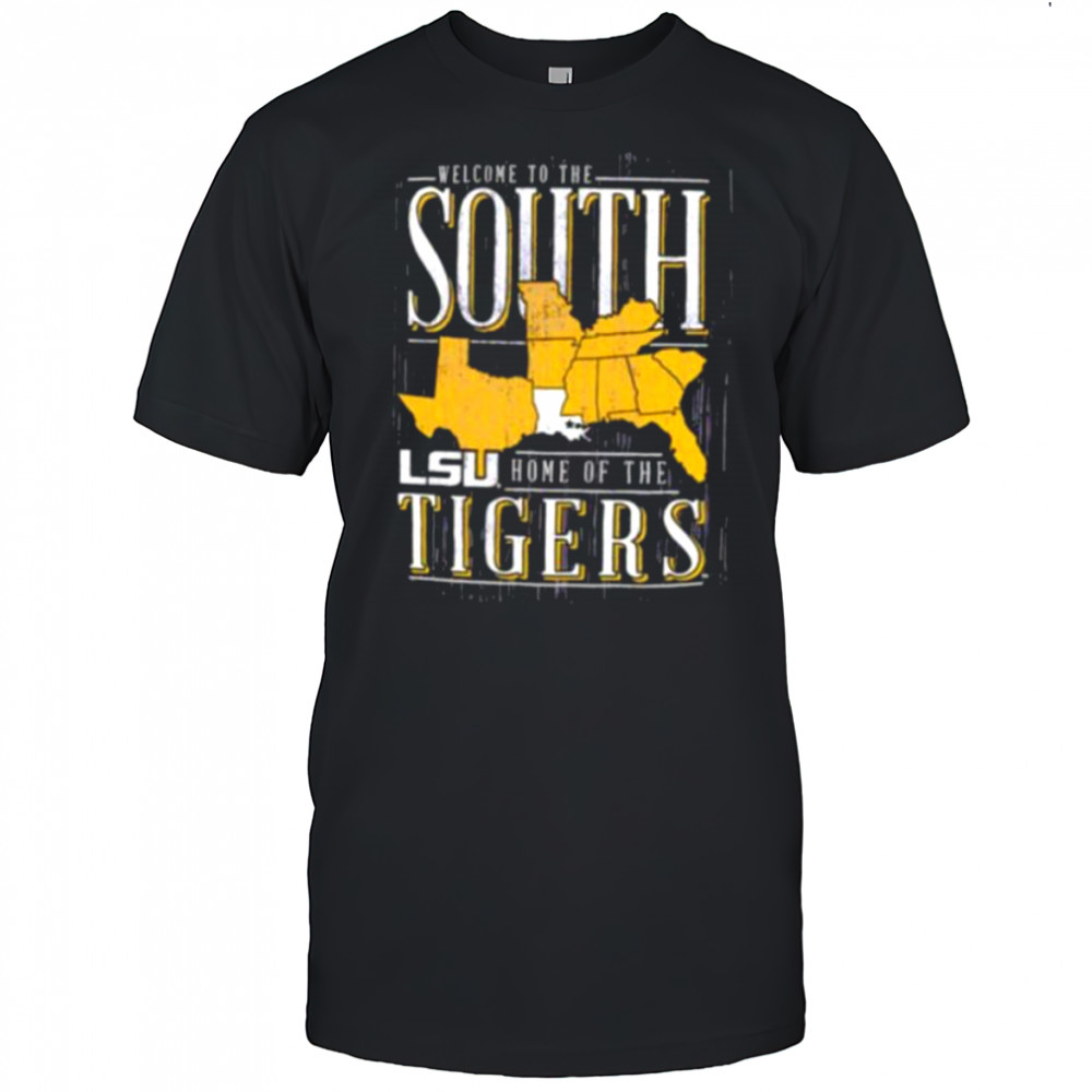 Welcome to the South home of the LSU Tigers shirt