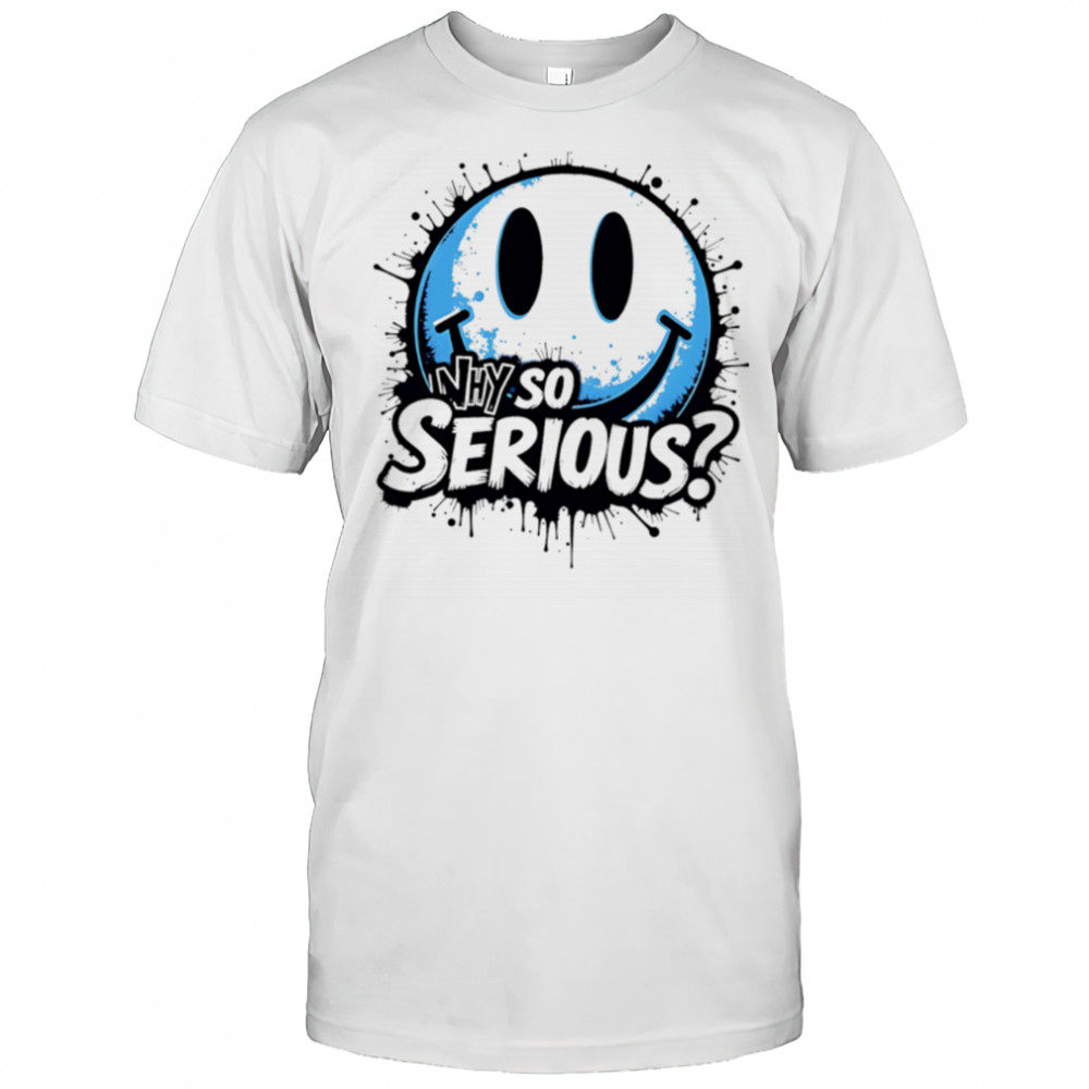 Why So Serious smiley face icon shirt