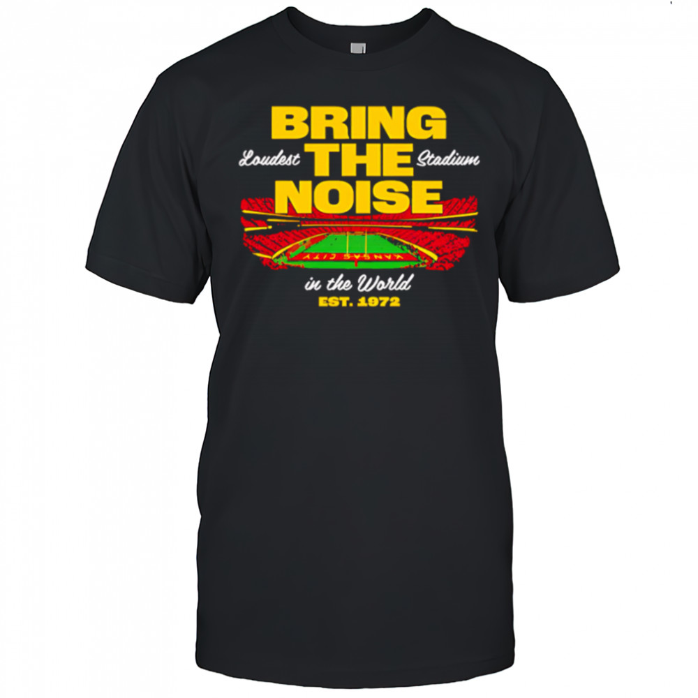 Bring The Noise Loudest Stadium In The World Est 1972 shirt