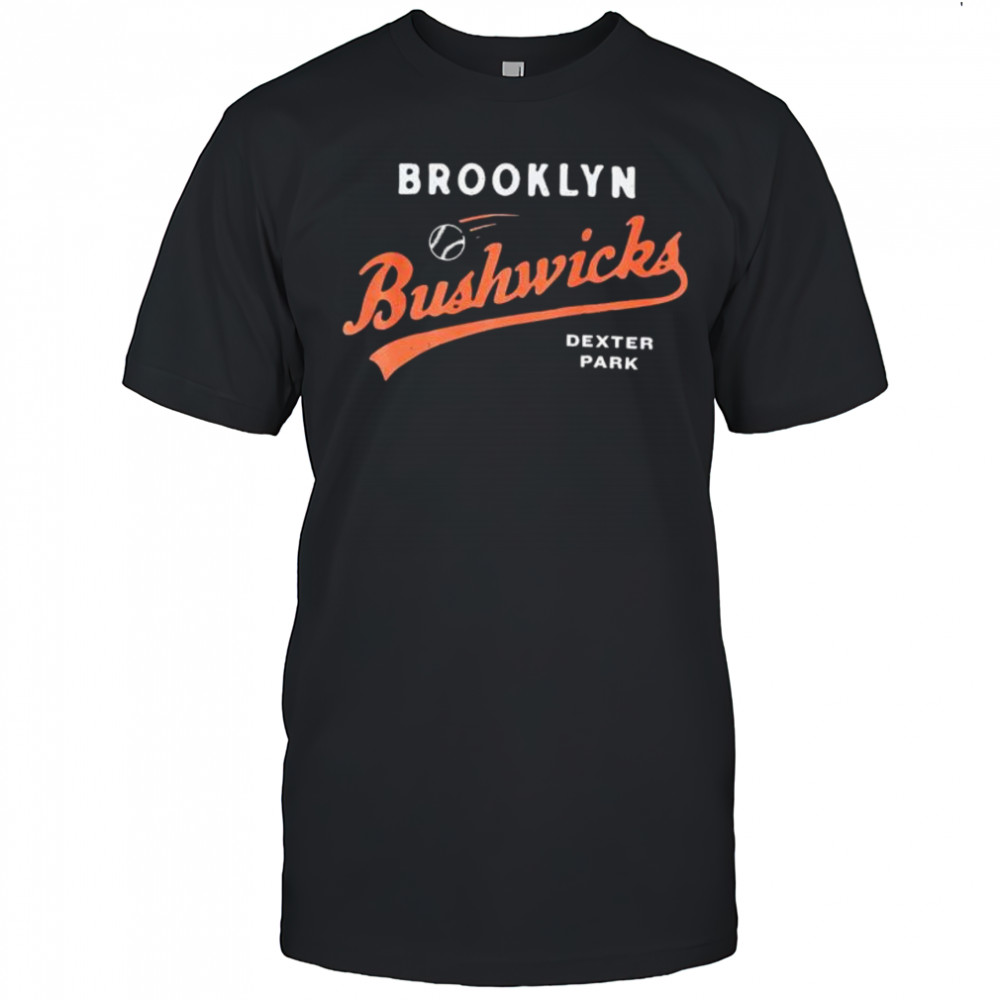 Brooklyn Bushwicks deter park shirt