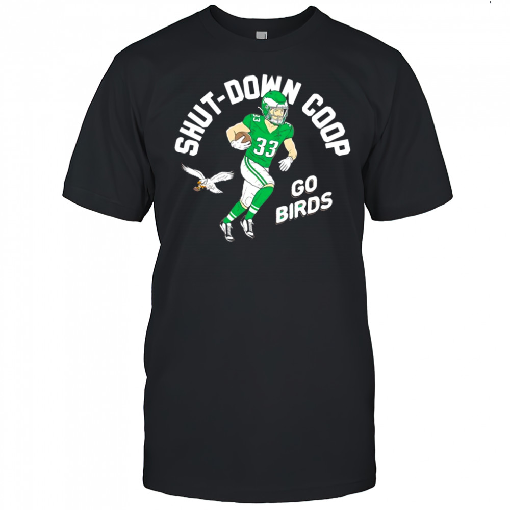 Cooper DeJean Shut Down Coop Go Birds Philadelphia Eagle shirt