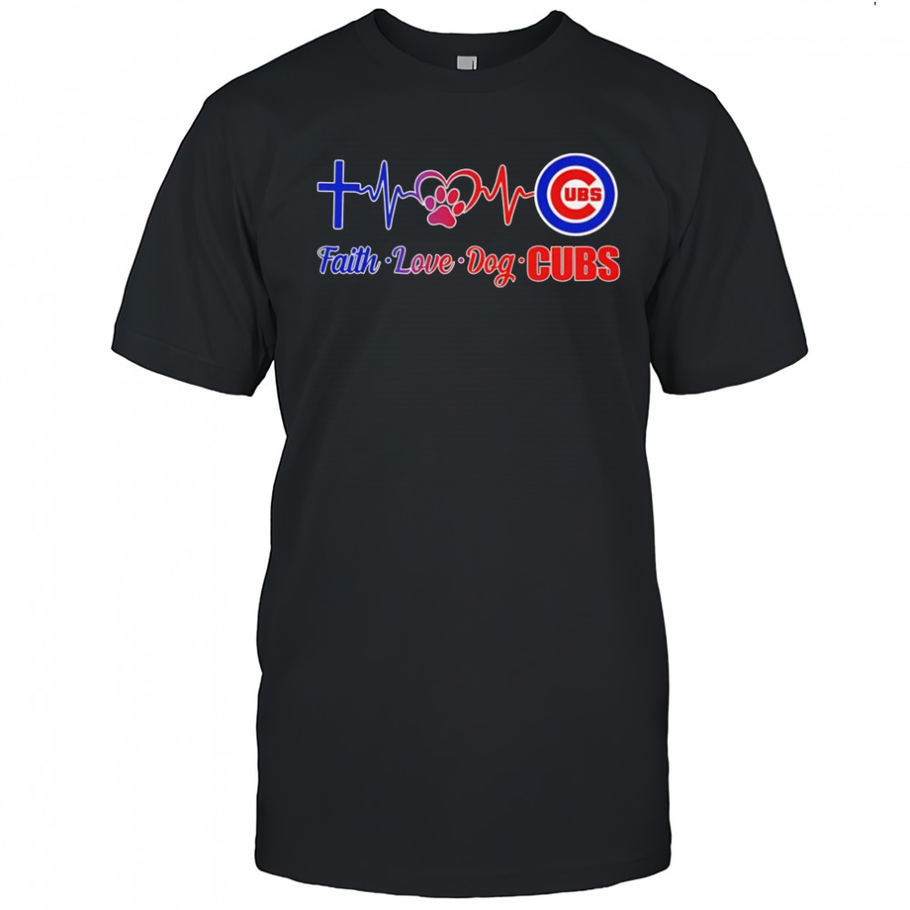 Faith love dog Chicago Cubs shirt