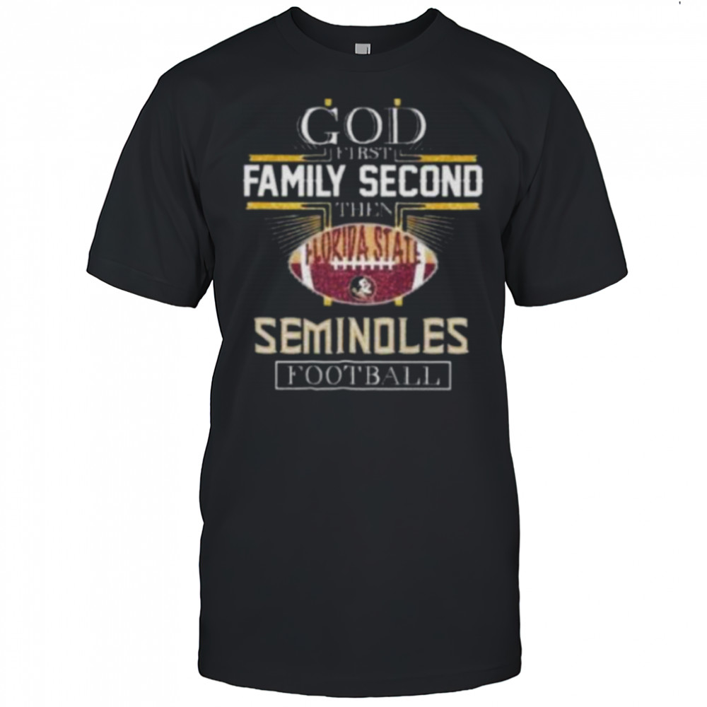 God First Second Florida State Seminoles Football shirt