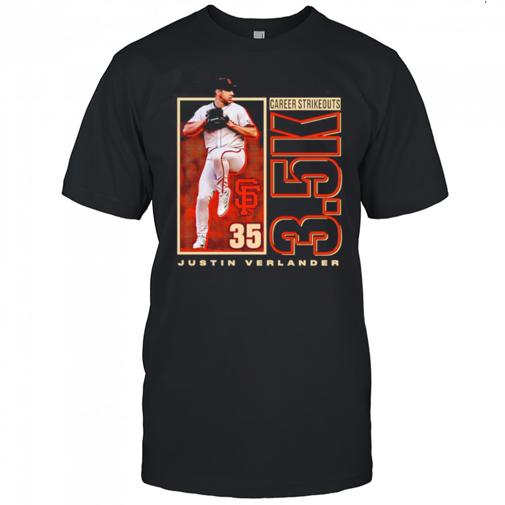 Justin Verlander San Francisco Giants 3500 Career Strikeouts shirt