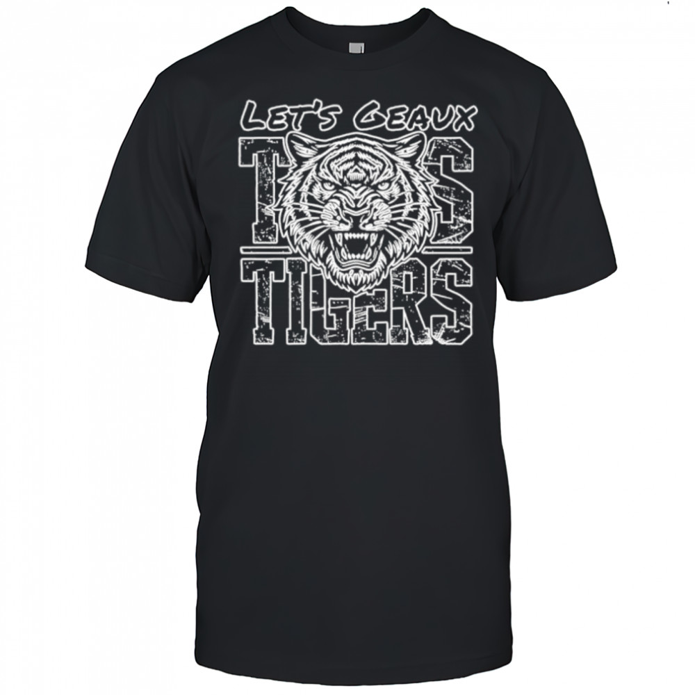 Let’s Geaux Tigers Fierce Tiger shirt
