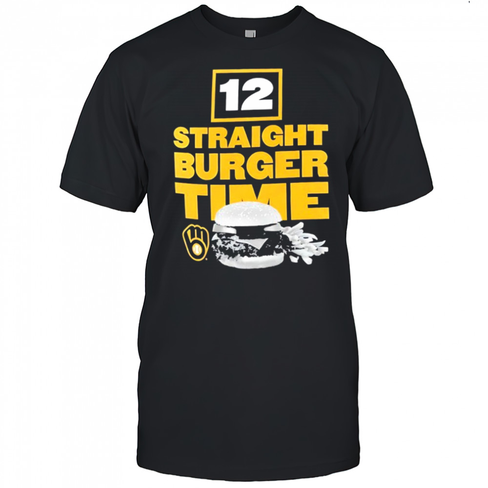 Milwaukee Brewers 12 straight burger time shirt