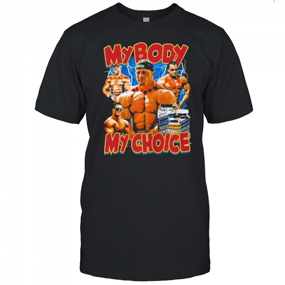 My Body My Choice T-Shirt