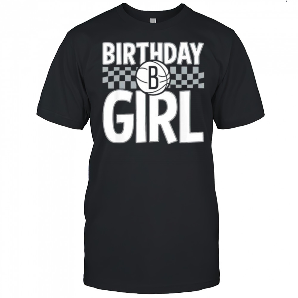 NBA Brooklyn Nets Birthday Girl Checkered Logo shirt