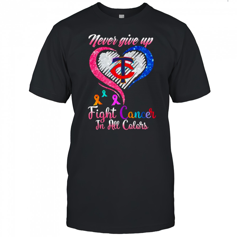 Never give up fight cancer in all colors Minnesota Twins diamond heart shirt