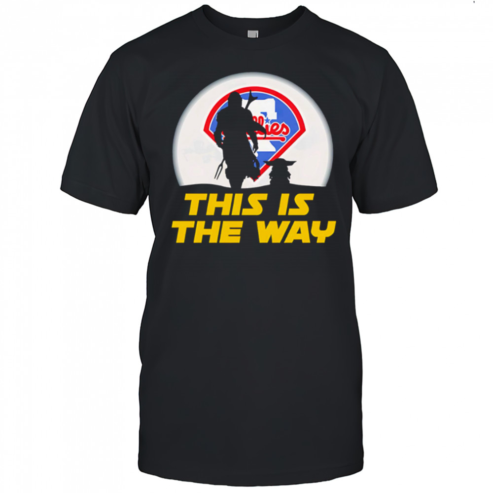 Philadelphia Phillies Star Wars This Is The Way shirt