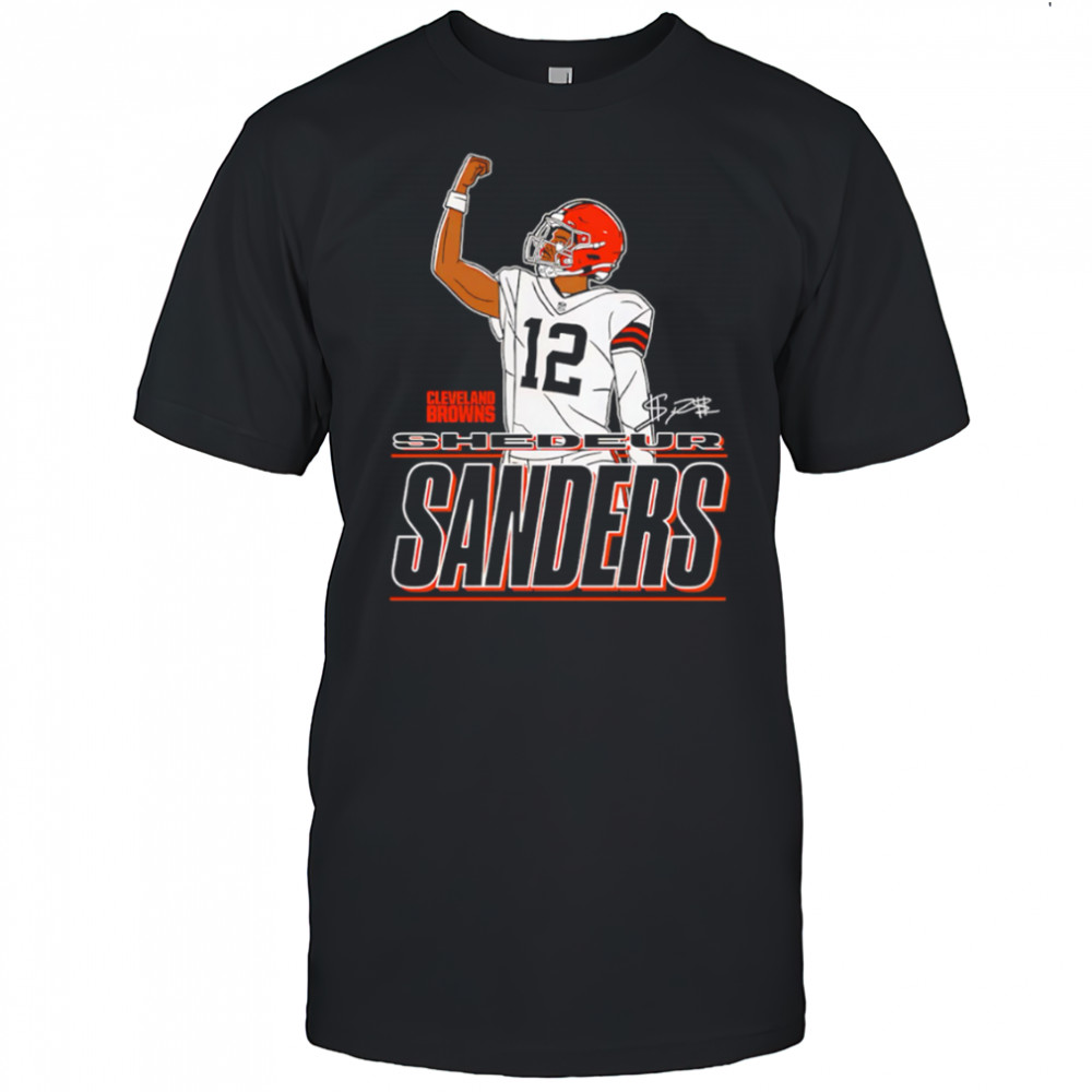 Shedeur Sanders Cleveland Browns Believe signature Raise your fist shirt