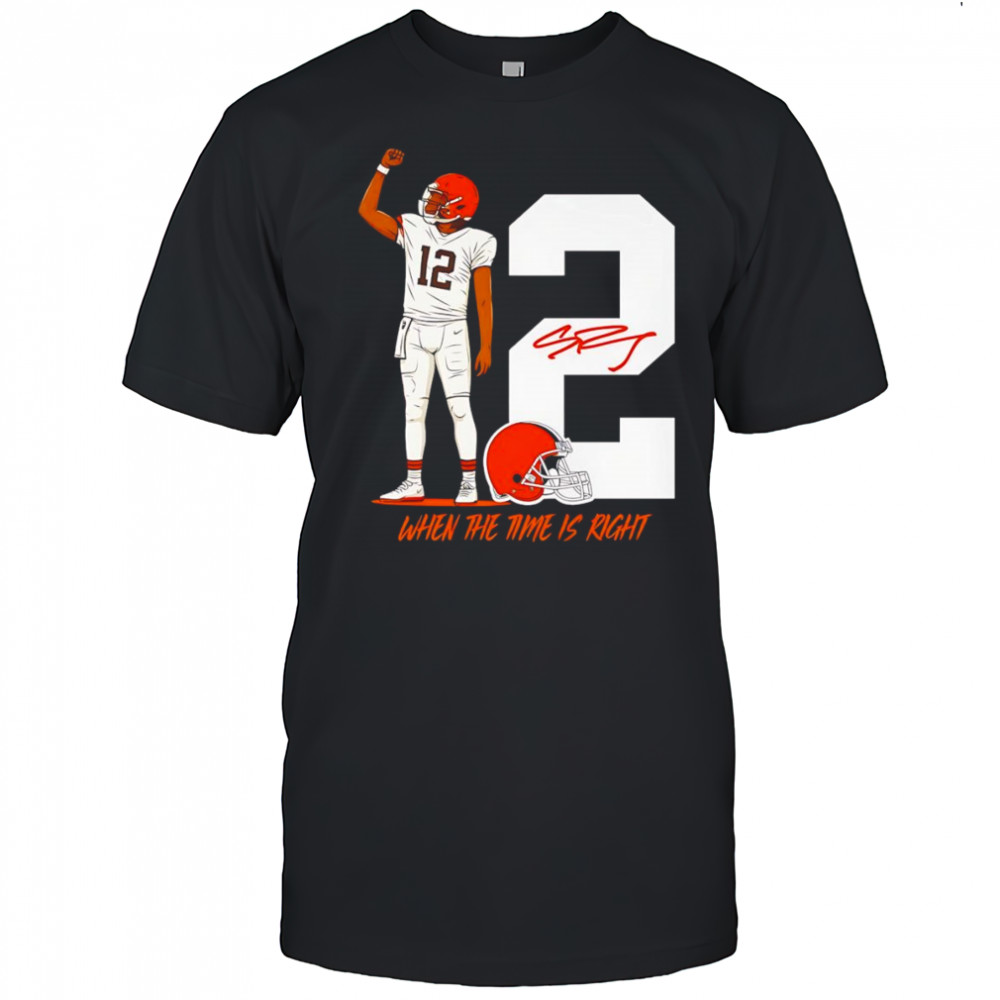 Shedeur Sanders when the time is right shirt