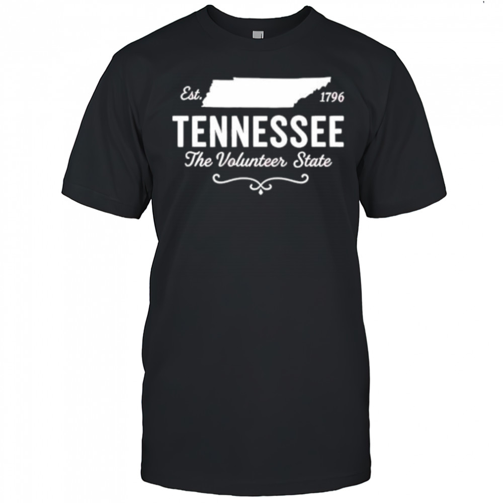 Tennessee the volunteer State est 1796 shirt
