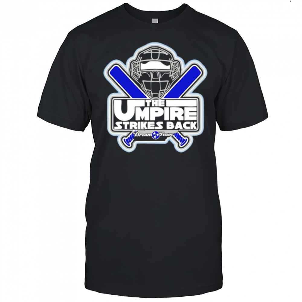 The Umpire Strikes Back Dream Teams hockey shirt
