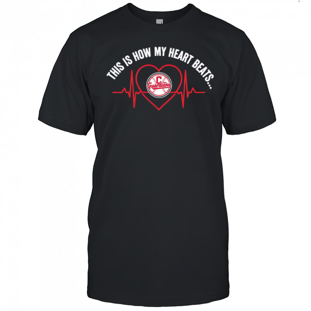 This is How My Heart Beats Cleveland Guardians shirt