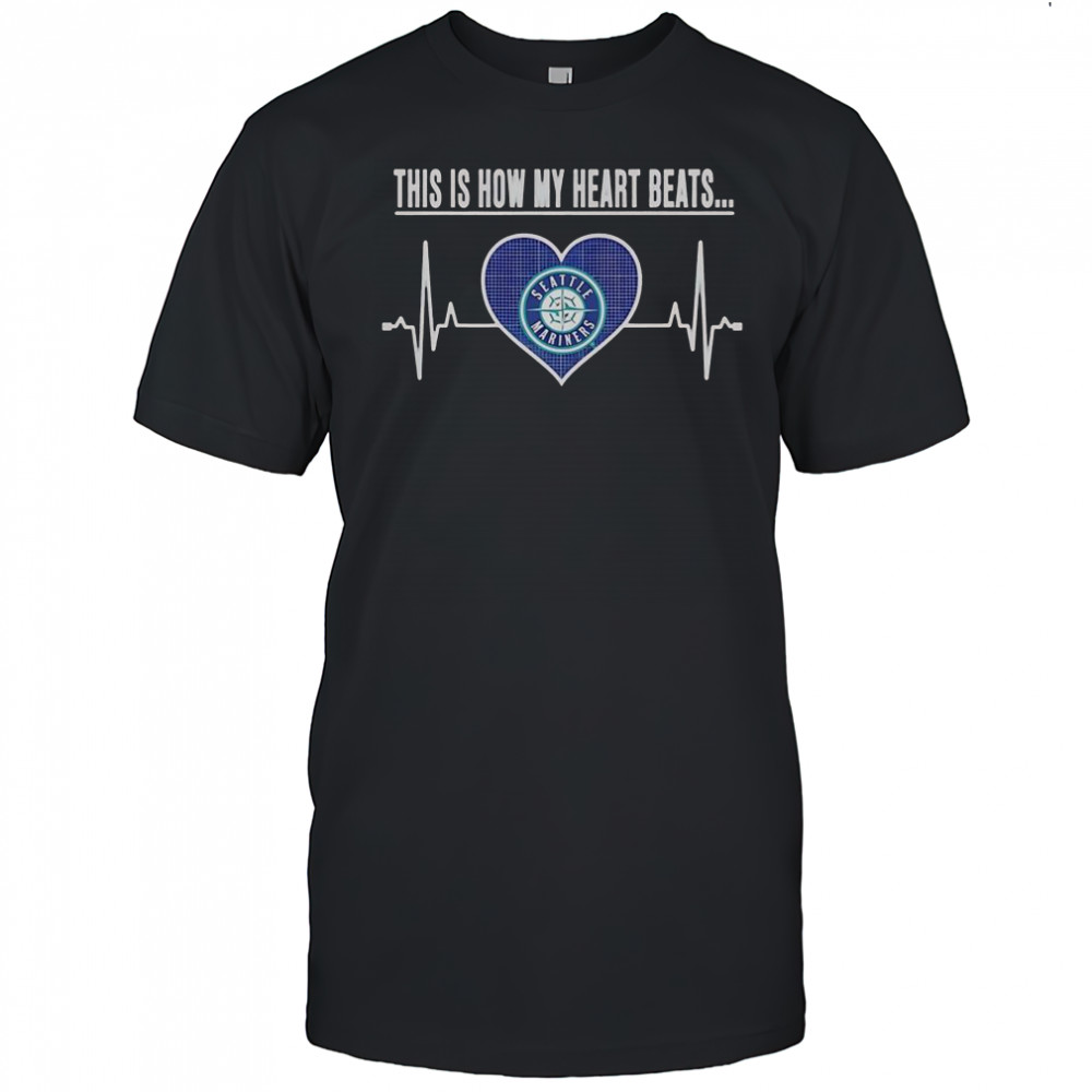 This Is How My Heart Beats Seattle Mariners T-Shirt