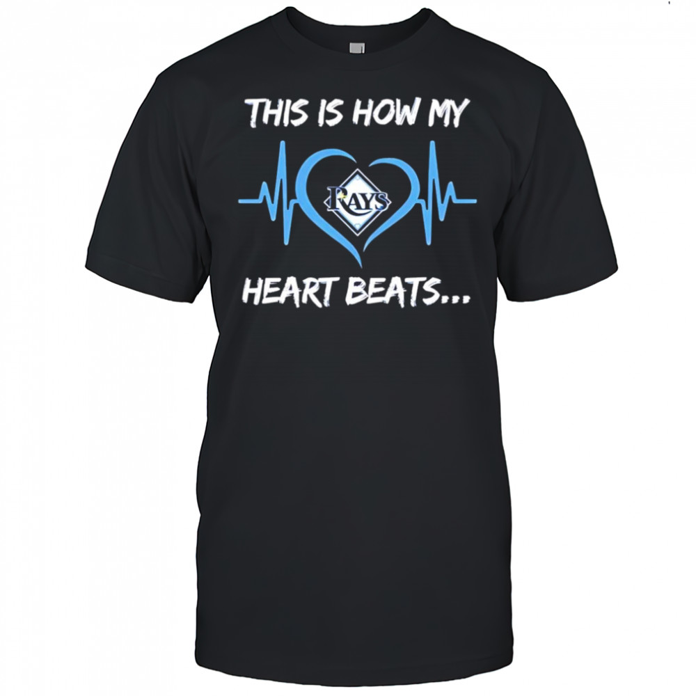 This is how my heart beats Tampa Bay Rays shirt