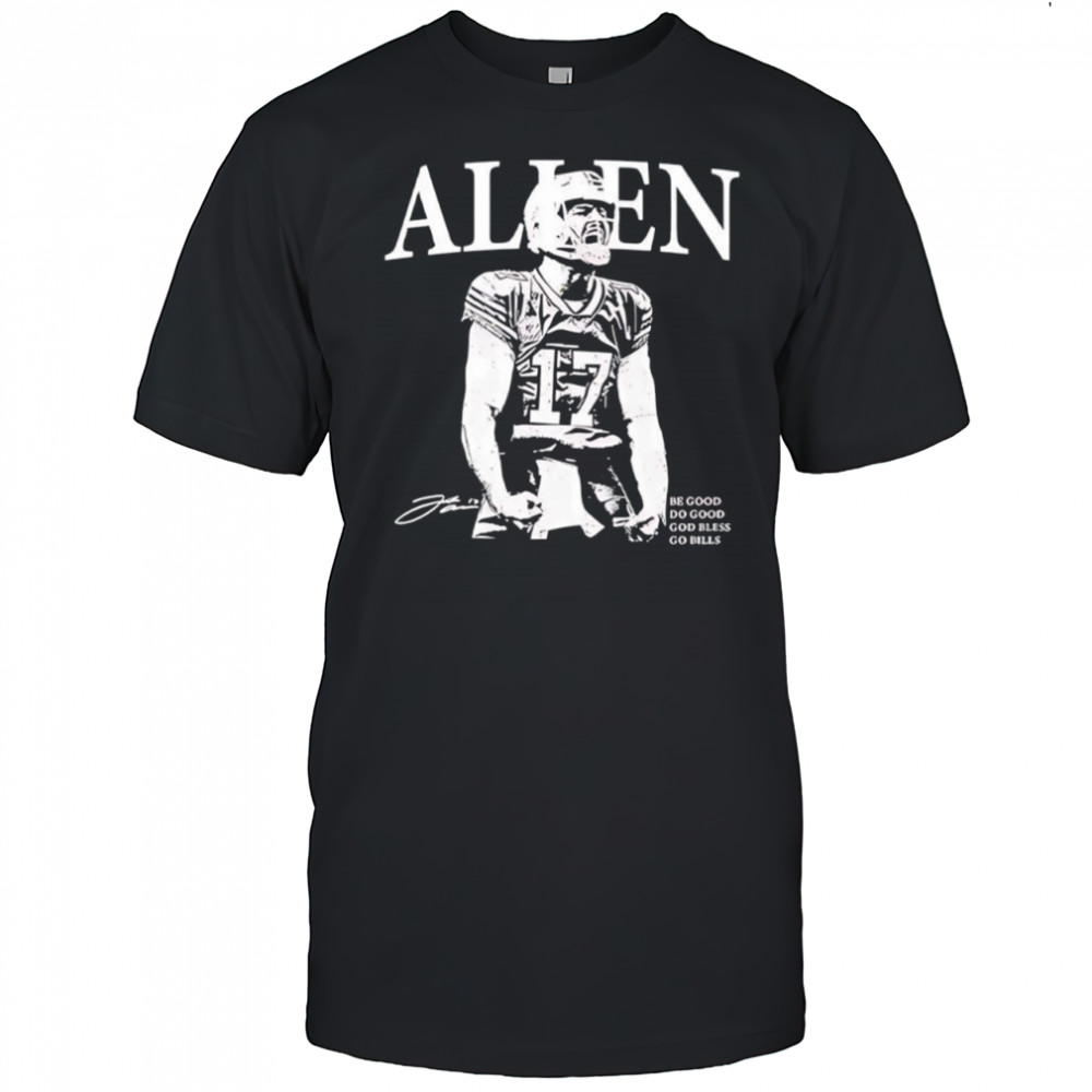 Allen be good do good god bless go bills signature shirt