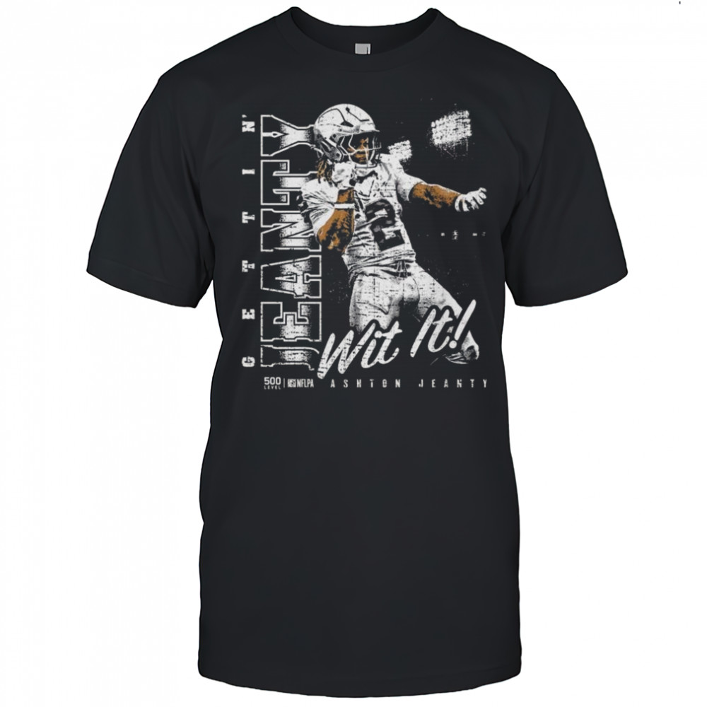 Ashton Jeanty Wit It Las Vegas Raiders Celebration Shirt