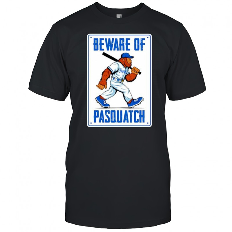 Beware Of Pasquatch Baseball Sasquatch shirt