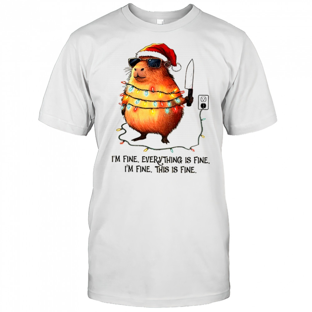 Capybara I’m fine everything is fine I’m fine this is fine Merry Christmas shirt