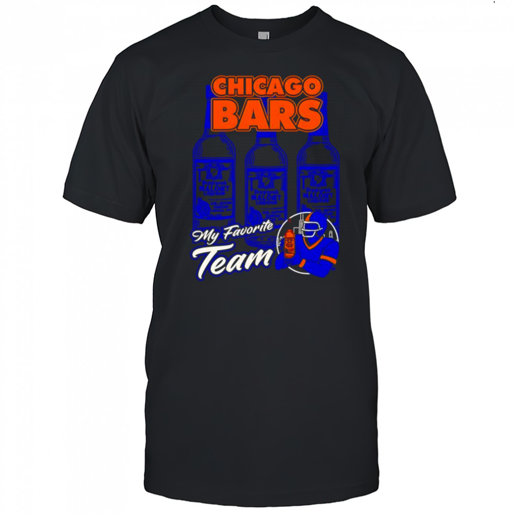 Chicago Bars my favorite team shirt