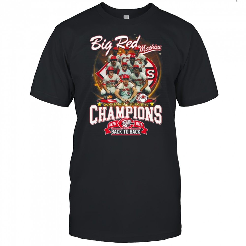 Cincinnati Reds Big Red Machine World Series Champions 1976-1976 Back To Back Shirt