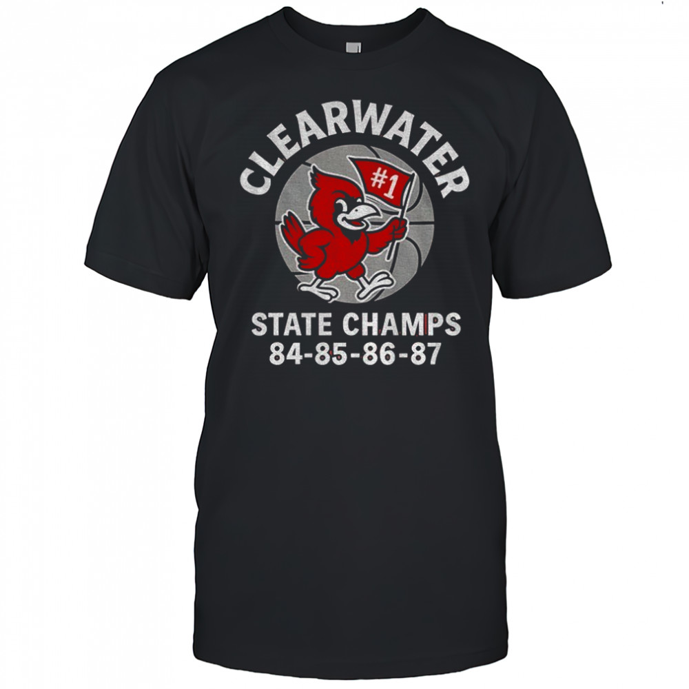 Clearwater State Cardinal Football Champs 84-85-86-87 shirt
