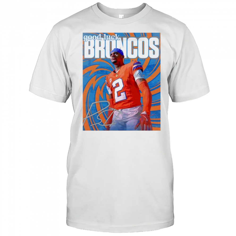 Denver Broncos NFL good luck it’s football season Denver shirt