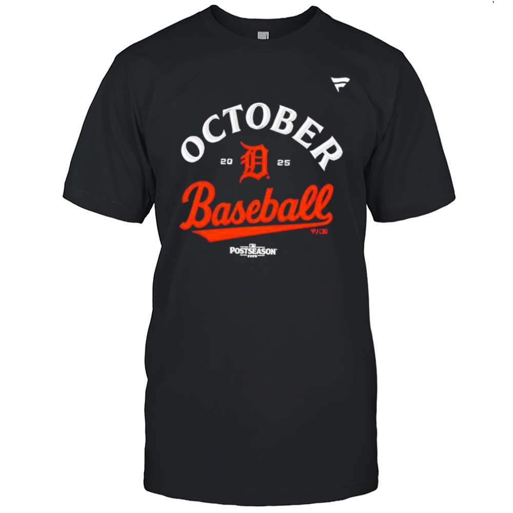 Detroit Tigers October Baseball 2025 shirt