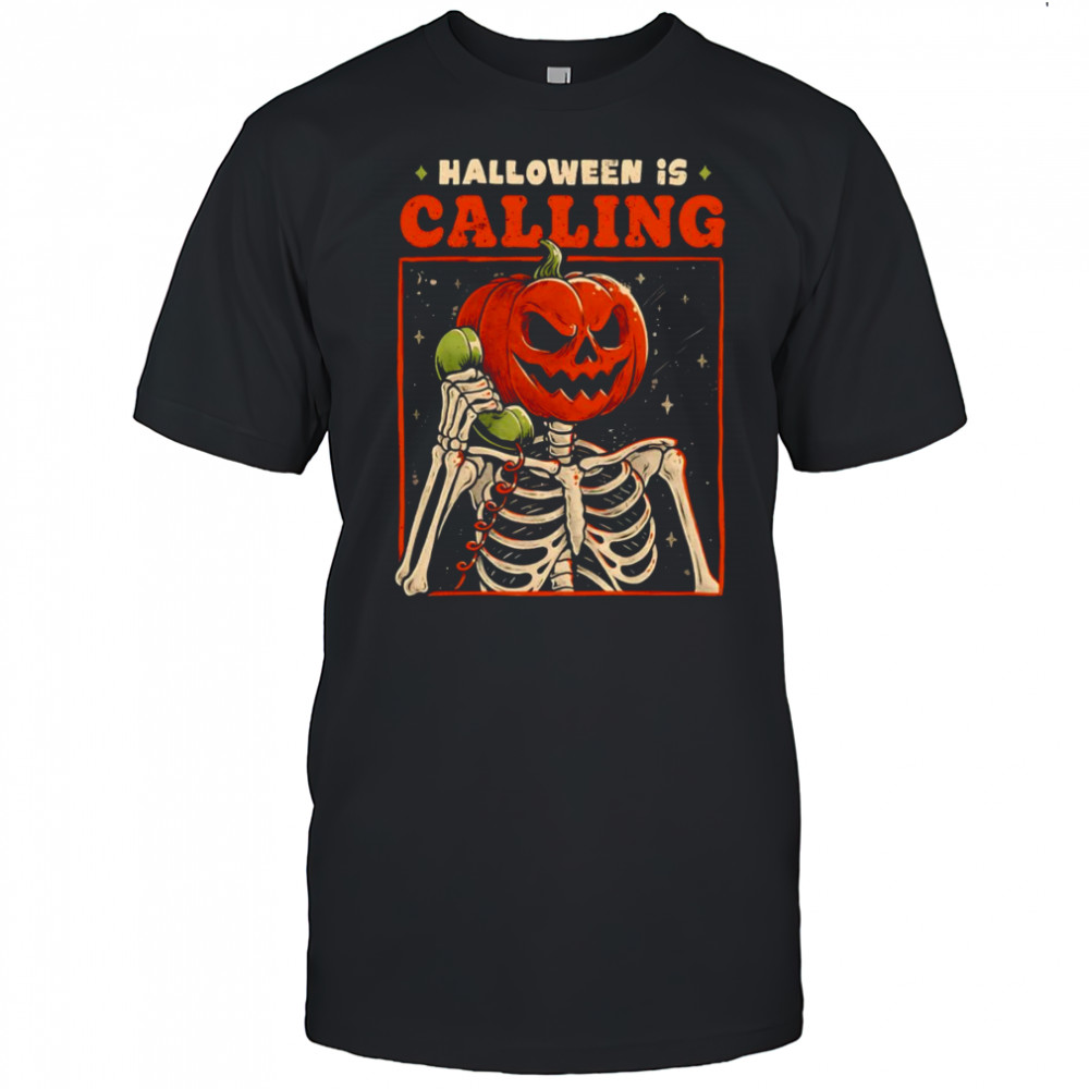Halloween is calling shirt