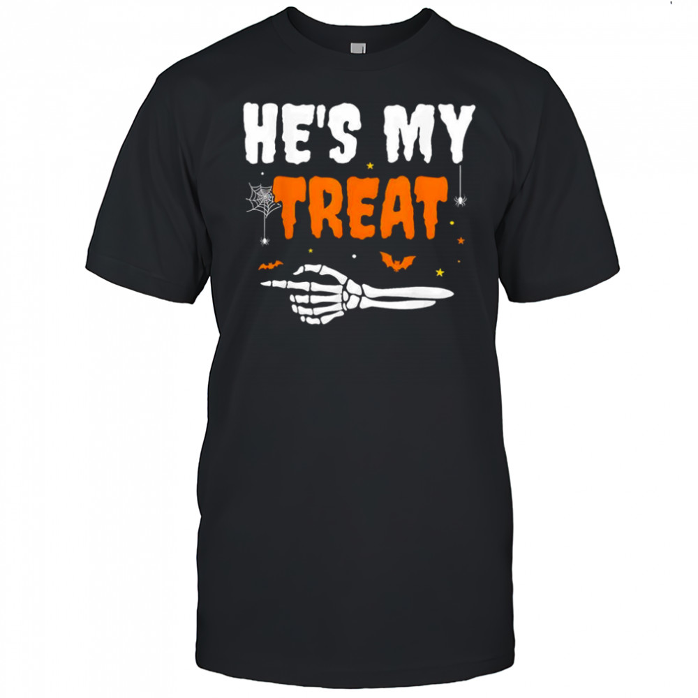 He’s My Treat Funny Skeleton Halloween Matching Couples shirt