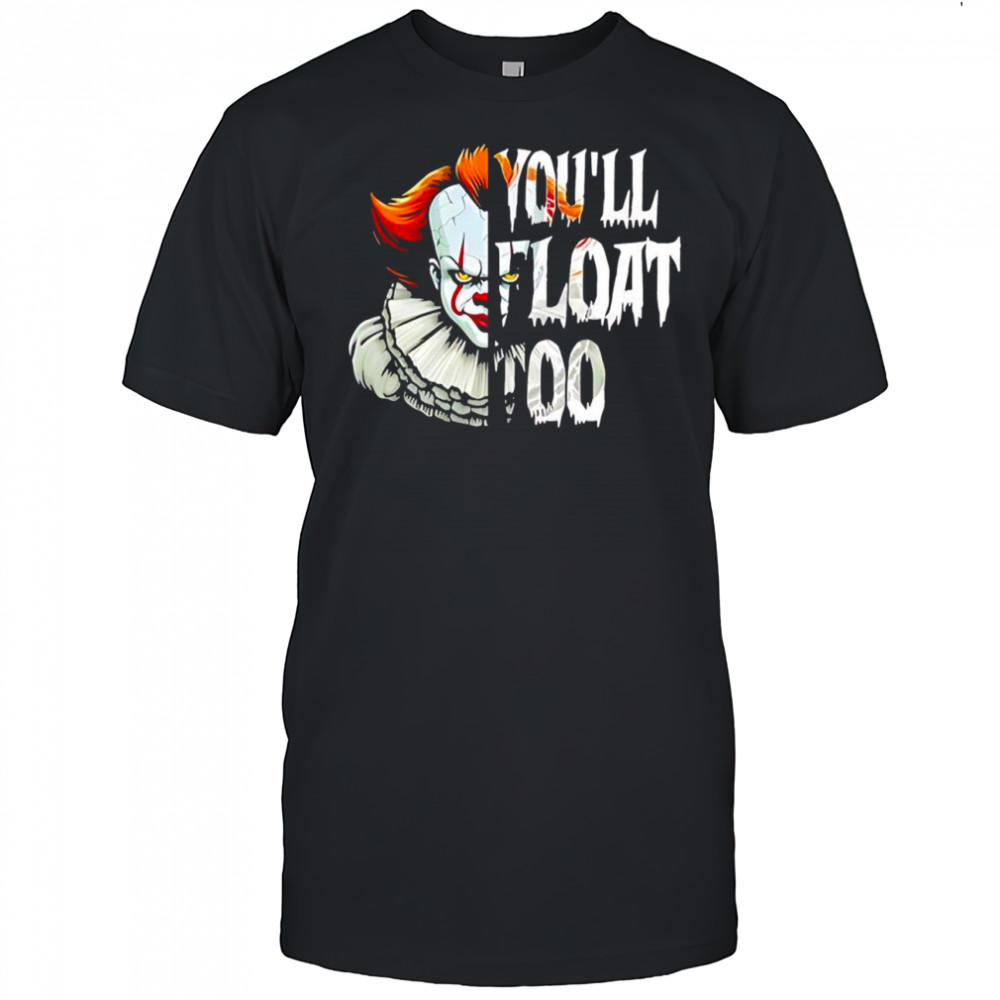 Horror Movie Clown you ‘ll float too Halloween shirt
