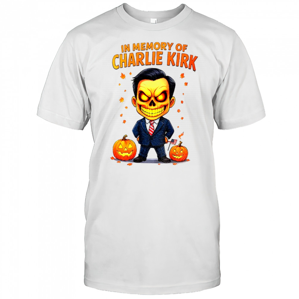 In memory of Charlie Kirk pumpkin spooky season Happy Halloween 2025 political shirt