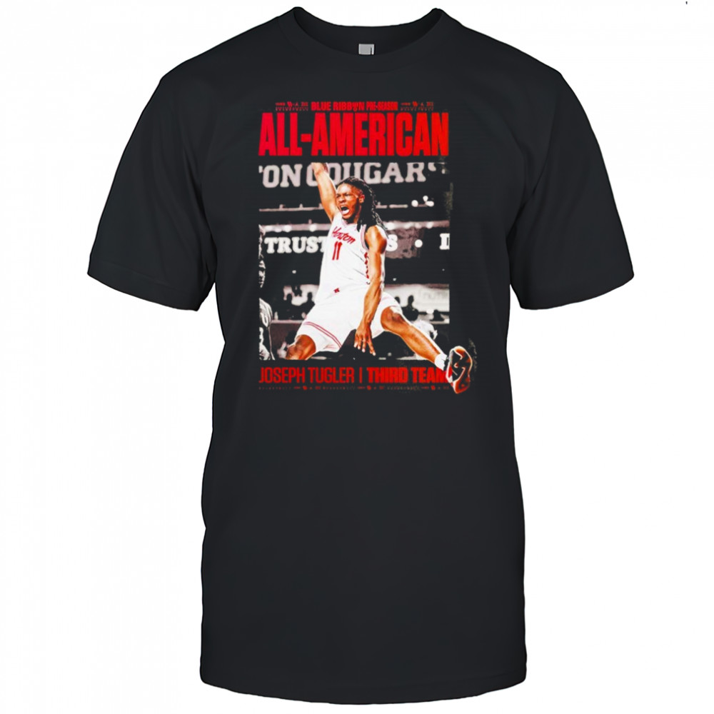 Joseph Tugler From Houston Cougars Selected For Preseason All American Third Team T-Shirt
