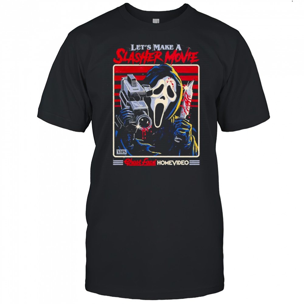 Let’s make a slasher movie Ghostface homevideo Halloween shirt