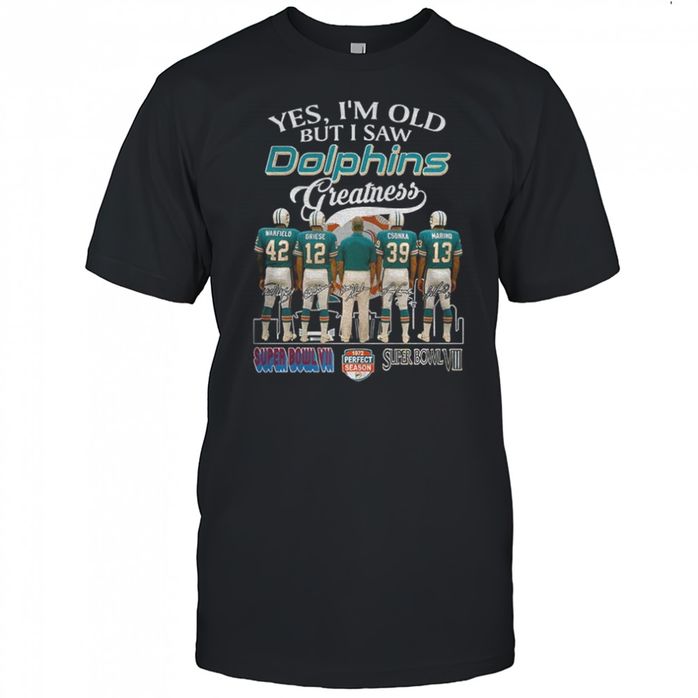 Miami Dolphins yes I’m old but I saw Dolphins greatness city skyline signatures shirt