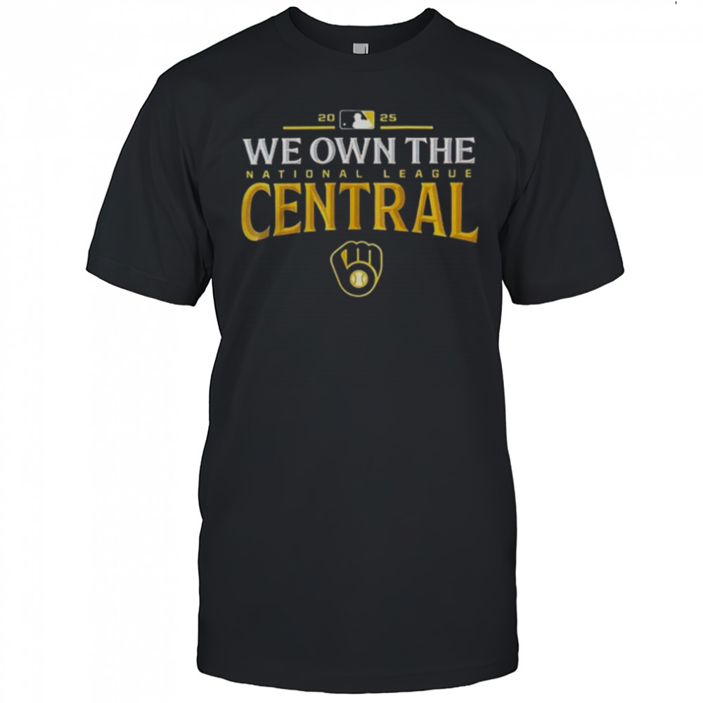 Milwaukee Brewers 2025 We Own The American League Central Division Champions T-Shirt