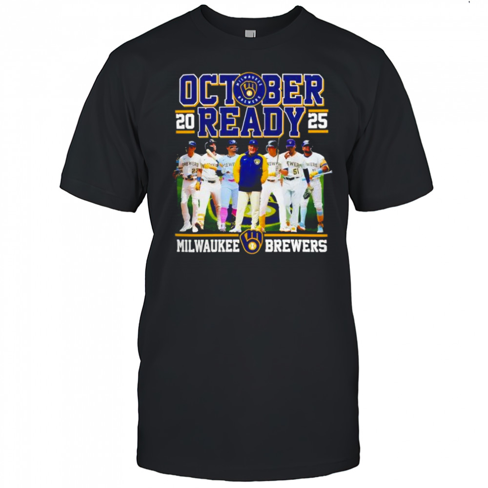 Milwaukee Brewers October Ready 2025 MLB Postseason Team shirt