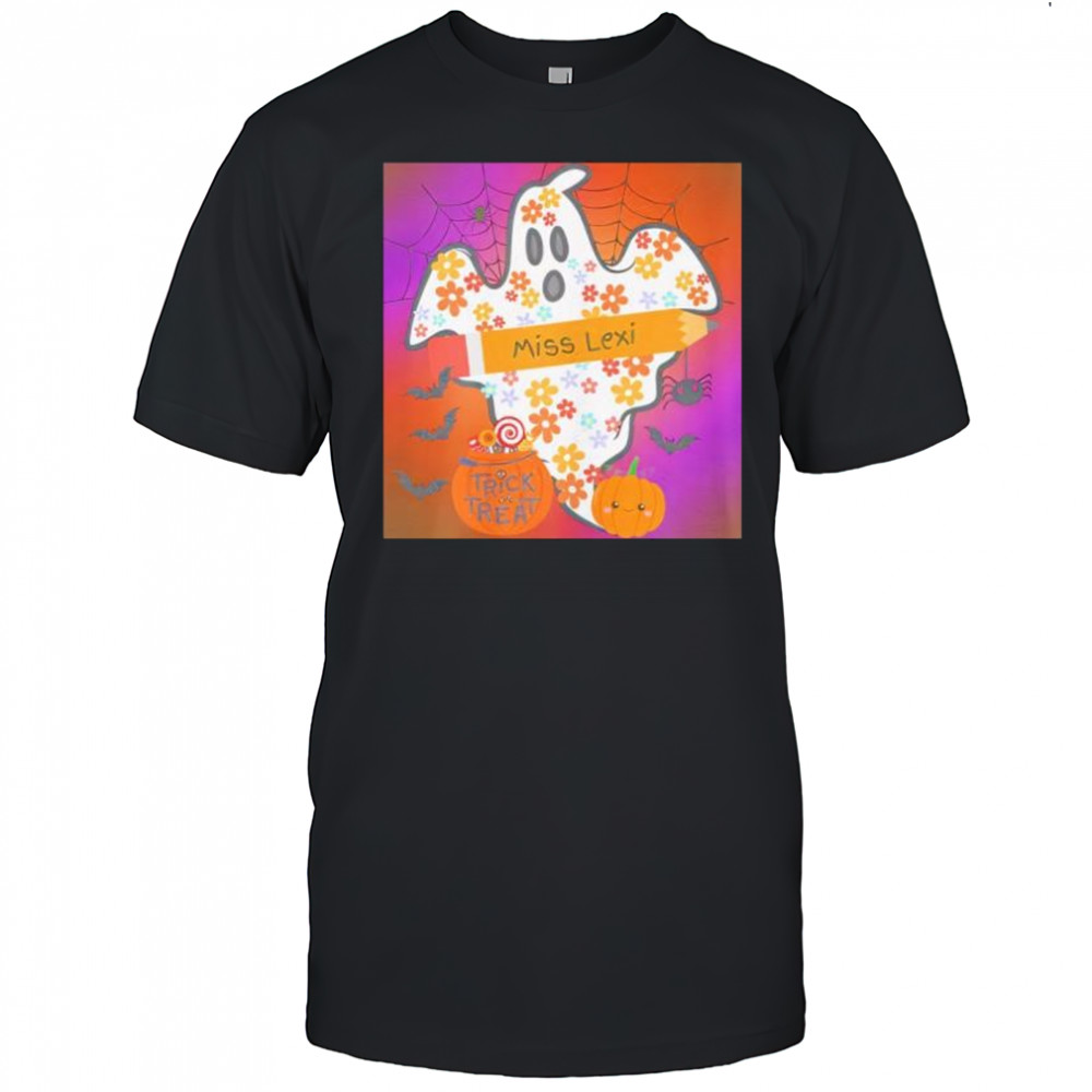 Miss Lexi Ghost trick or treat Halloween shirt