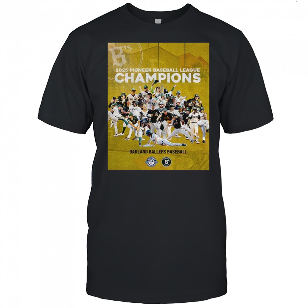 Oakland Ballers baseball 2025 Pioneer baseball league champions shirt