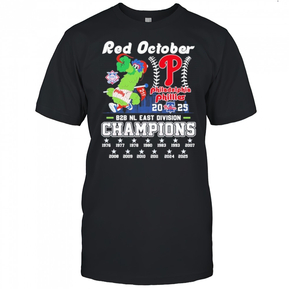 Philadelphia Phillies Red October B2B NL East Division Champions 2025 Mascot T-shirt