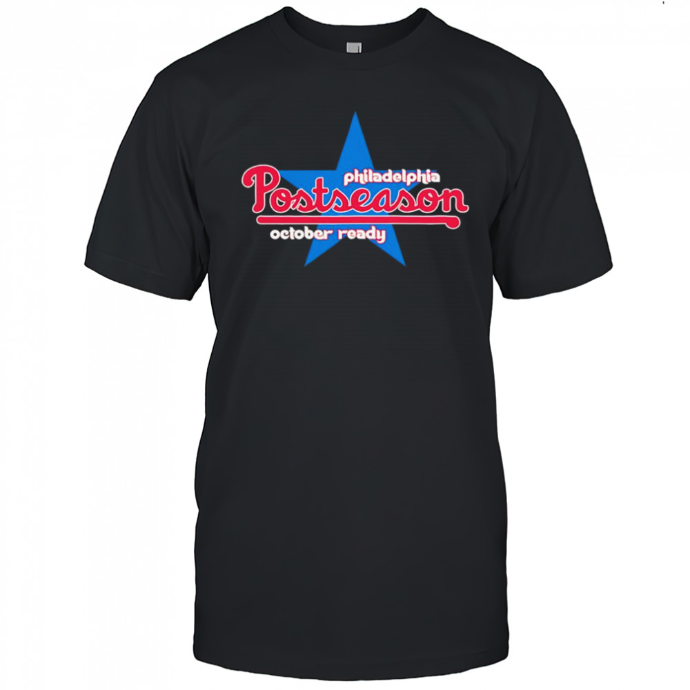 Philadelphia Postseason October ready shirt