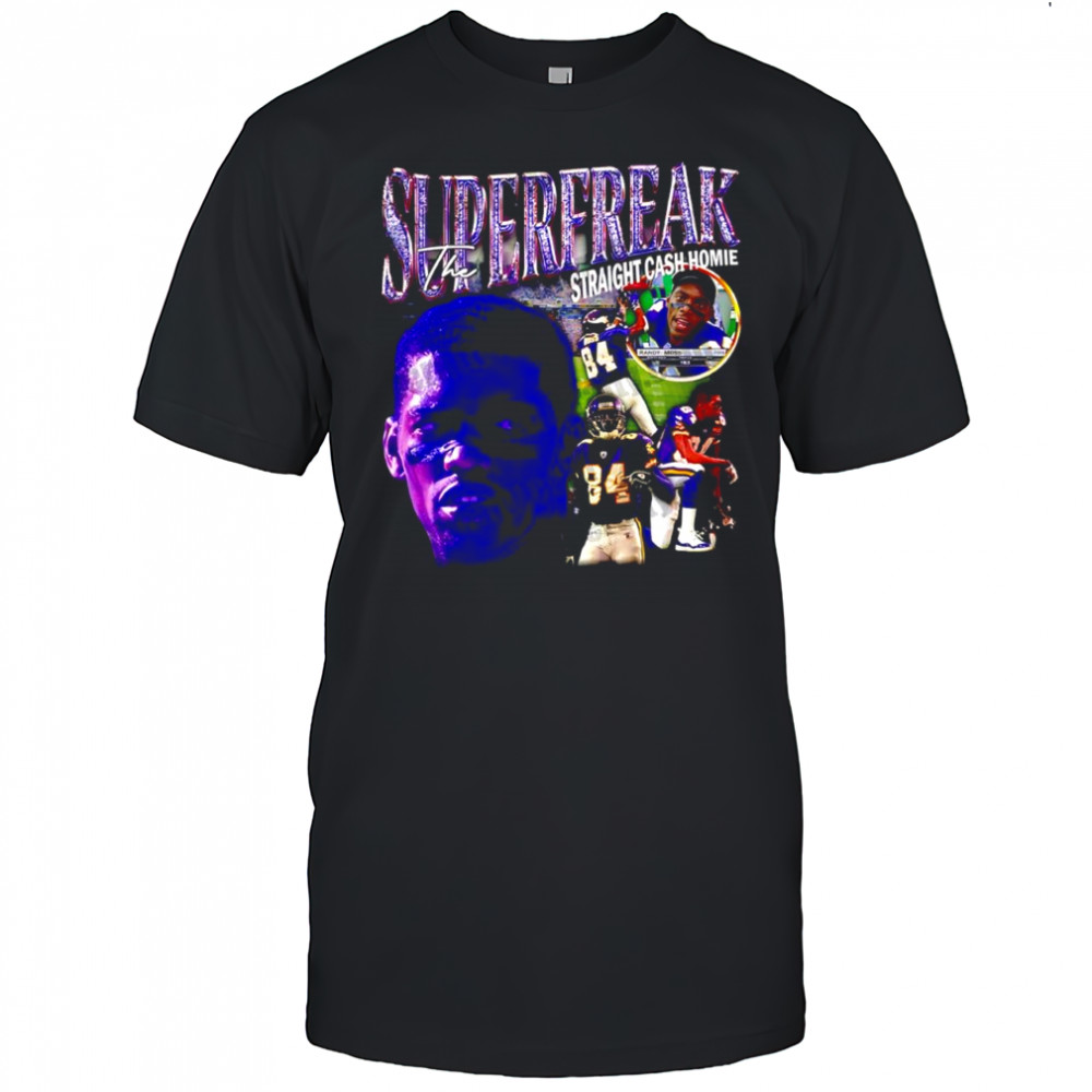 Randy Moss Superfreak the straight cash homie shirt