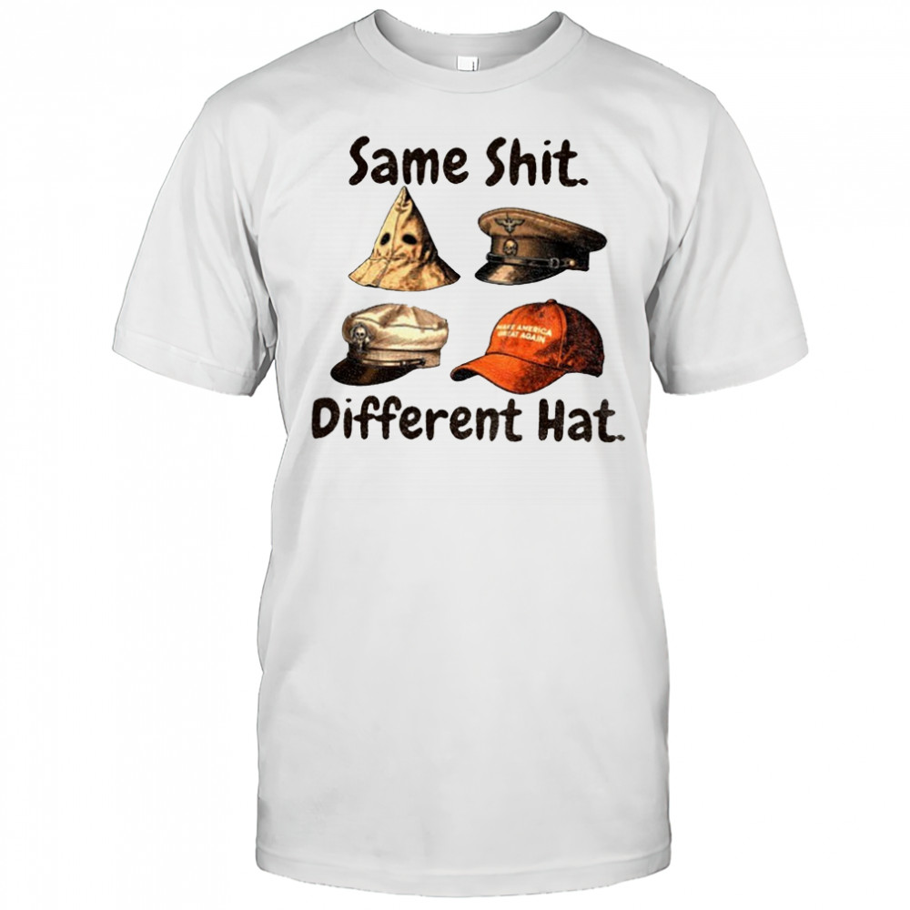 Same shit different hat Make America Great Again Halloween t-shirt