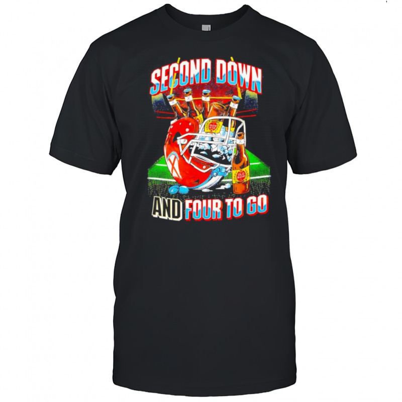 Second down and four to go shirt