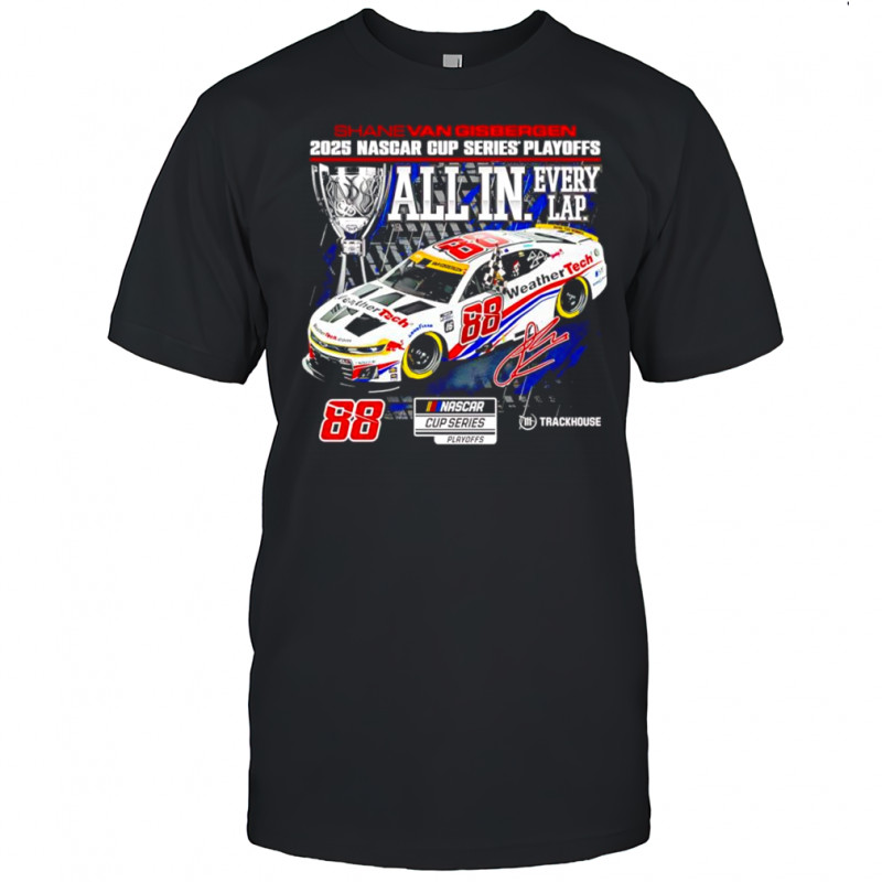 Shane Van Gisbergen 2025 Nascar Cup Series playoff signature shirt