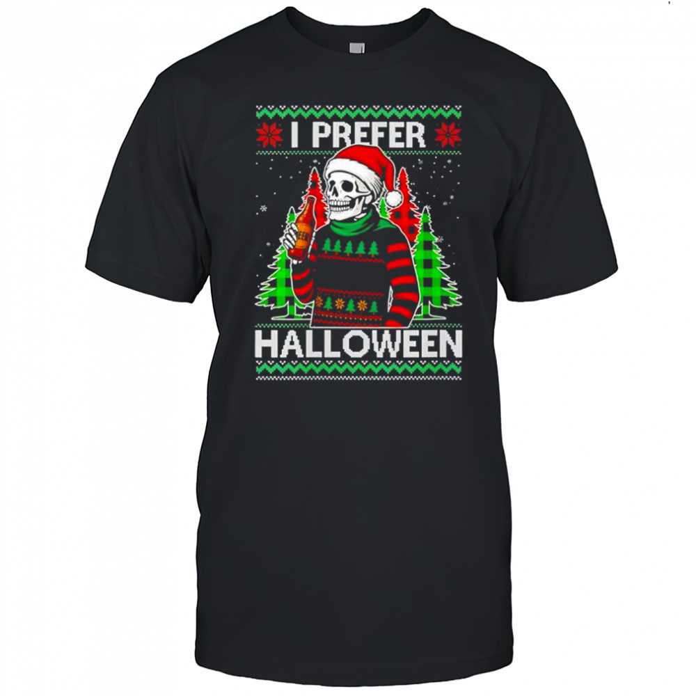 Skeleton I prefer Halloween shirt